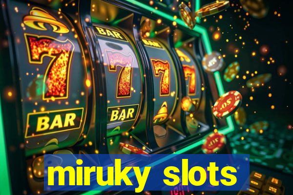 miruky slots